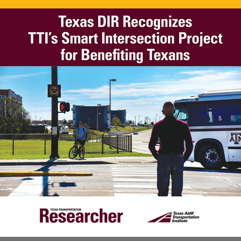 Texas DIR Recognizes TTI’s Smart Intersection Project for Benefiting Texans