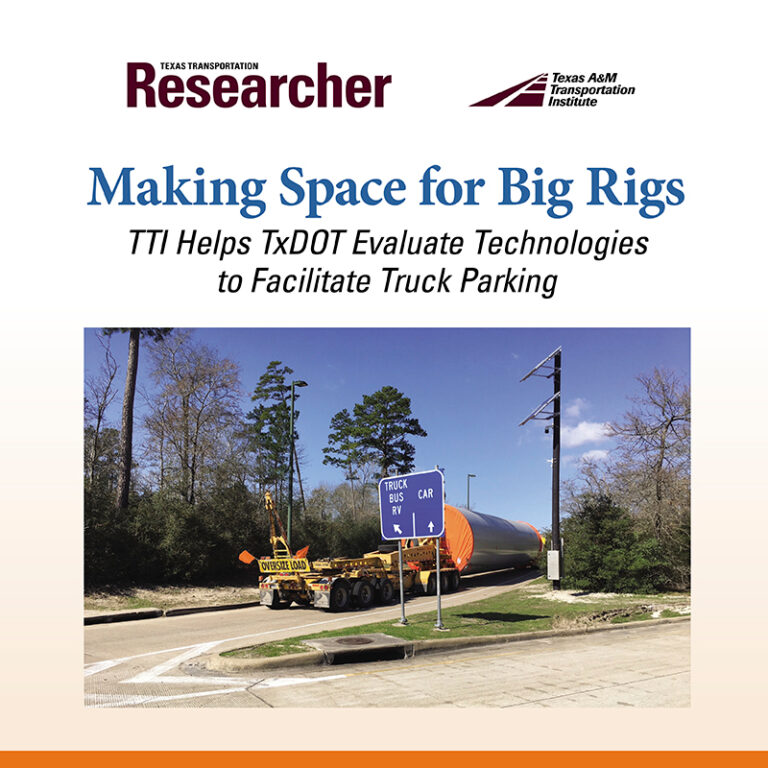 Making Space for Big Rigs: TTI Helps TxDOT Evaluate Technologies to Facilitate Truck Parking